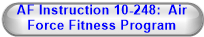 AF Instruction 10-248:  Air Force Fitness Program